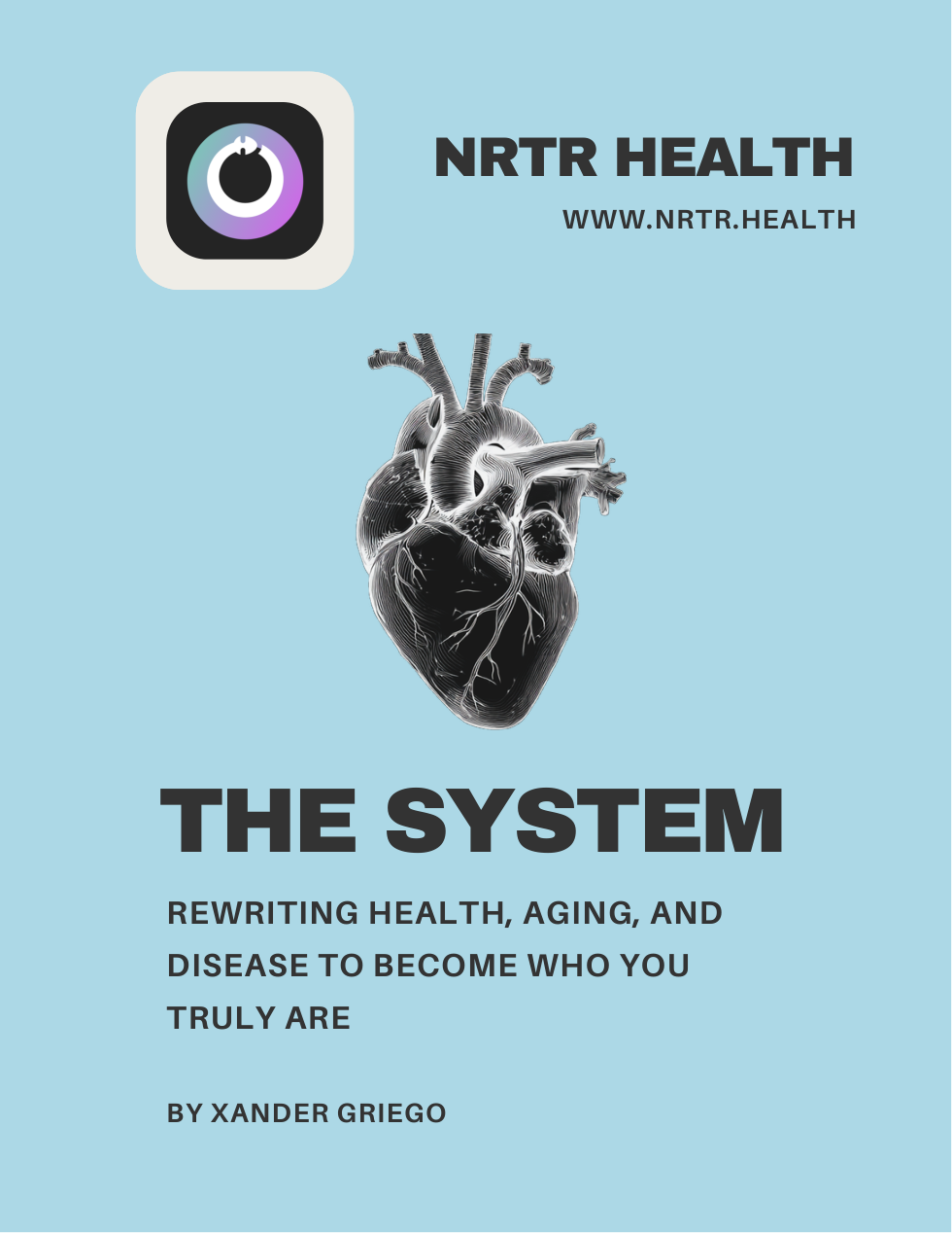Cover of NRTR: The System by Xander Griego. An anatomical heart on a pale blue field.